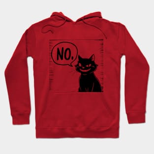 black cat says no Hoodie